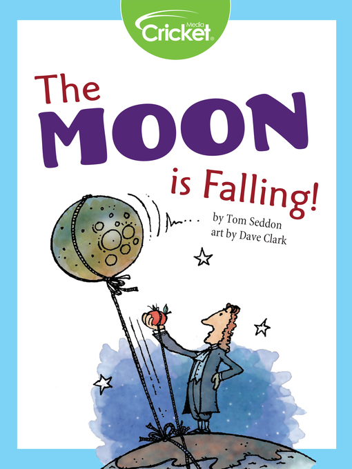 Title details for The Moon Is Falling! by Tom Seddon - Available